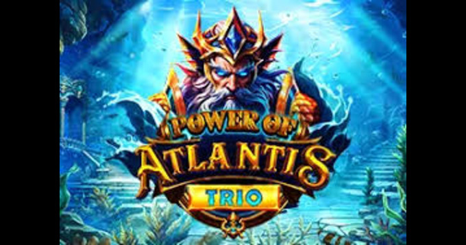 Power of Atlantis Trio