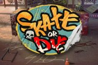 Skate or Die